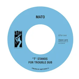 "T" Stands for Trouble / Enter the Dragon (Dub Version) von Mato – Cover