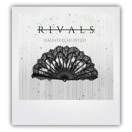 Haunted / Hunted von Rivals – Cover