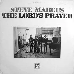 The Lord's Prayer von Steve Marcus – Album Cover