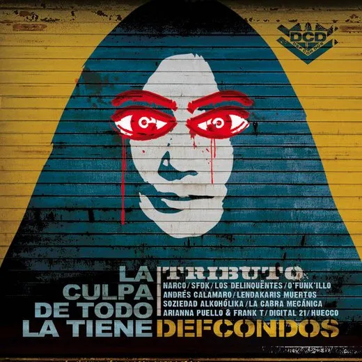 La culpa de todo la tiene Def con Dos Tributo von Def Con Dos – Album Cover