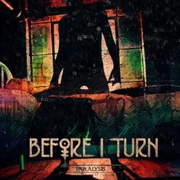 Paralysis von Before I Turn – Cover