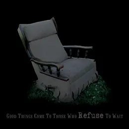 Good Things Come to Those Who Refuse to Wait von Final Drive – Album Cover