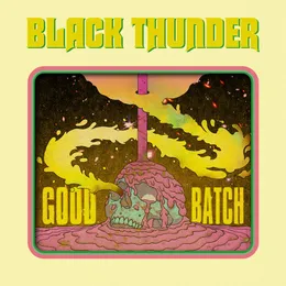 Good Batch von Black Thunder – Album Cover