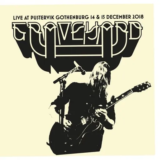 Live at Pustervik Gothenburg 14 & 15 December 2018 von Graveyard – Album Cover
