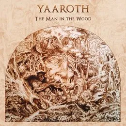 The Man in the Wood von Yaaroth – Album Cover