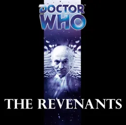 Doctor Who - The Companion Chronicles: The Revenants von Ian Potter – Album Cover