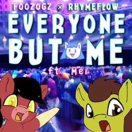 Everyone But Me von Foozogz – Cover