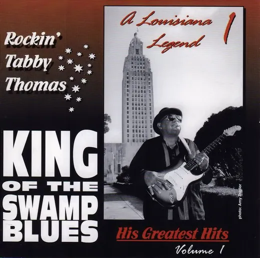 King Of The Swamp Blues (His Greatest Hits Volume 1)