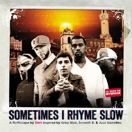 Sometimes I Rhyme Slow von Dert – Cover
