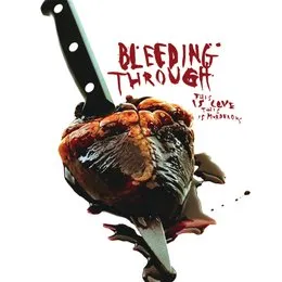 This Is Love, This Is Murderous von Bleeding Through – Album Cover