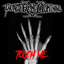 Touch Me von Thunder and Lightning – Cover
