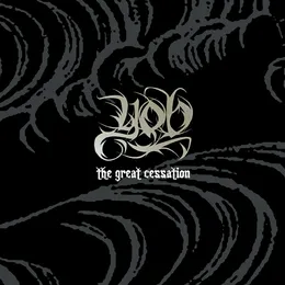 The Great Cessation von YOB – Album Cover