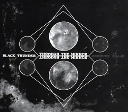 Through the Mirror von Black Thunder – Album Cover