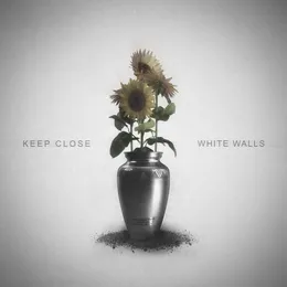 White Walls von Keep Close – Cover