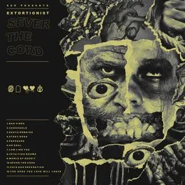 Sever the Cord von Extortionist – Album Cover