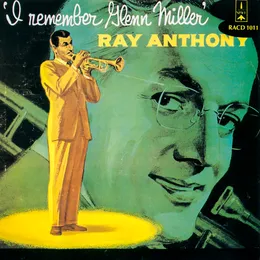 I Remember Glenn Miller von Ray Anthony – Album Cover