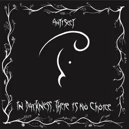 In Darkness, There Is No Choice von Antisect – Album Cover