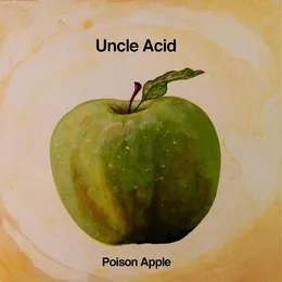 Poison Apple von Uncle Acid & The Deadbeats – Cover