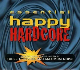 Essential Happy Hardcore von Force & Styles – Album Cover