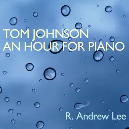 An Hour for Piano von Tom Johnson – Album Cover