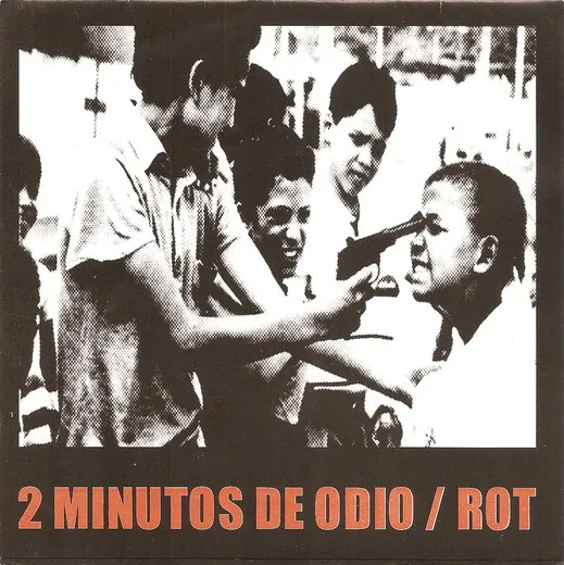 2 Minutos De Odio / Rot