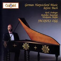 German Harpsichord Music Before Bach von Matthias Weckmann – Album Cover
