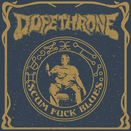 Scum Fuck Blues von Dopethrone – Cover