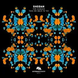 The Hunger / Take Me Back to ’93 von Shodan – Album Cover