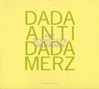 Dada > Antidada > Merz
