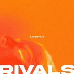 Dangerous von Rivals – Cover