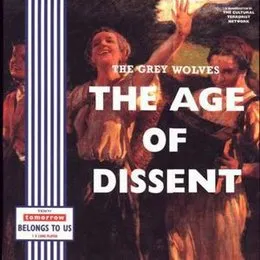 The Age of Dissent von The Grey Wolves – Album Cover