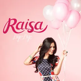 Bye Bye von Raisa – Cover
