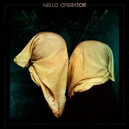 Hello Operator von Hello Operator – Album Cover