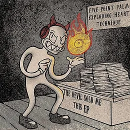 The Devil Sold Me This EP von Five Point Palm Exploding Heart Technique – Cover