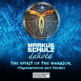 The Spirit of the Warrior (Transmission 2017 Theme) von Dakota – Cover