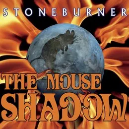 The Mouse Shadow von Stoneburner – Album Cover
