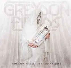 The God Machine von Greydon Fields – Album Cover