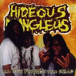 All Your Friends Are Dead von Hideous Mangleus – Album Cover