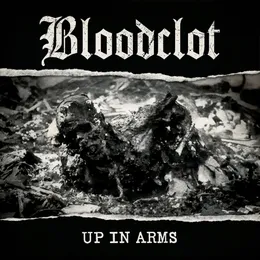 Up in Arms von Bloodclot – Album Cover