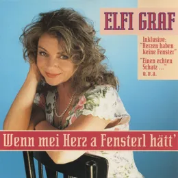 Wenn mei Herz a Fensterl hätt' von Elfi Graf – Album Cover