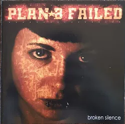 Broken Silence von Plan B Failed – Cover