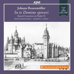 In te Domine speravi - Sacred Concertos on Psalm 31 von Johann Rosenmüller – Album Cover