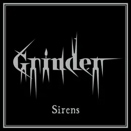 Sirens von Grinder – Cover