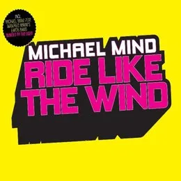 Ride Like the Wind von Michael Mind – Album Cover