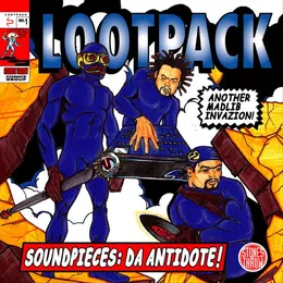 Soundpieces: Da Antidote! von Lootpack – Album Cover