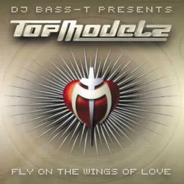 Fly On The WIngs Of Love von Topmodelz – Album Cover