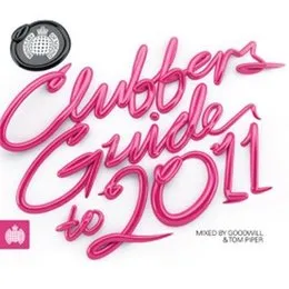 Ministry of Sound: Clubbers Guide to 2011 von Goodwill – Cover