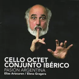 Pasión argentina von Cello Octet Conjunto Ibérico – Album Cover