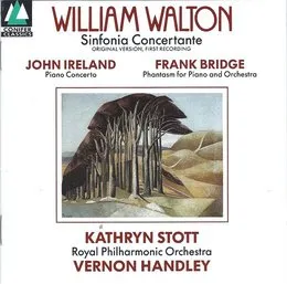 William Walton: Sinfonia Concertante / John Ireland: Piano Concerto / Frank Bridge: Phantasm for Piano and Orchestra von Frank Bridge – Album Cover