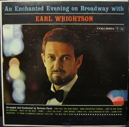 An Enchanted Evening On Broadway With Earl Wrightson von Earl Wrightson – Album Cover